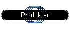 Produkter